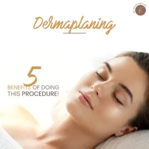 benefits of dermaplaning