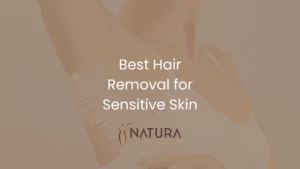Best Hair Removal for Sensitive Skin