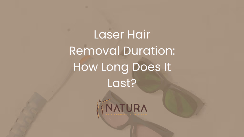 Laser Hair Removal Duration: How Long Does It Last?
