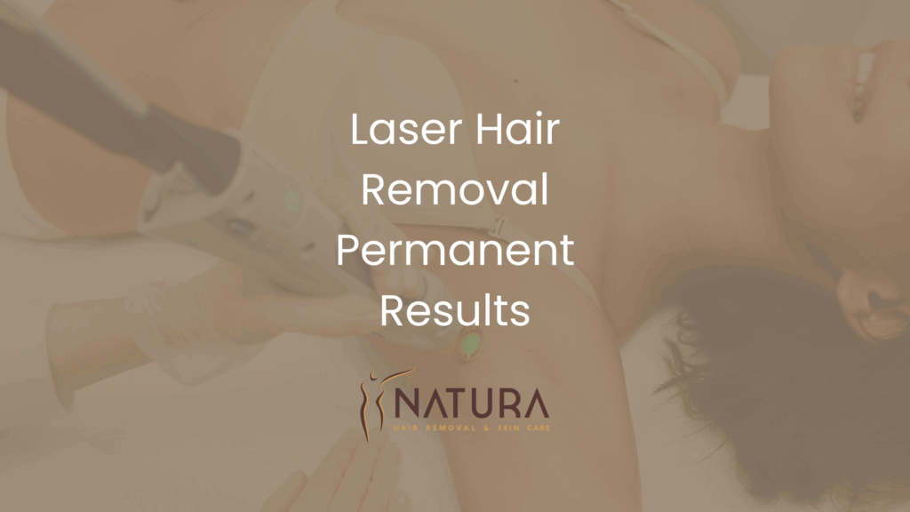Laser Hair Removal Permanent Results: What to Expect