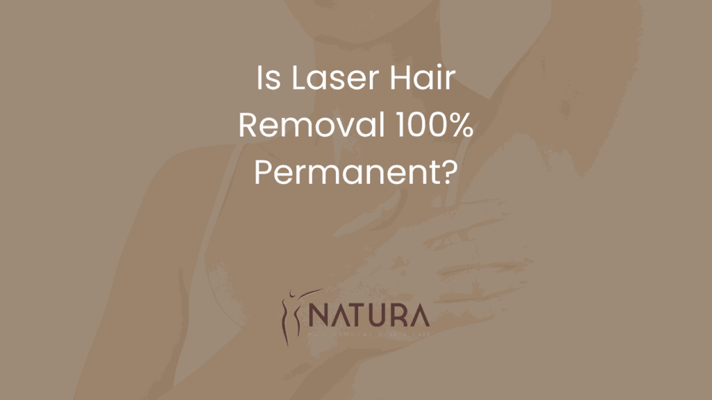 Is Laser Hair Removal 100% Permanent?