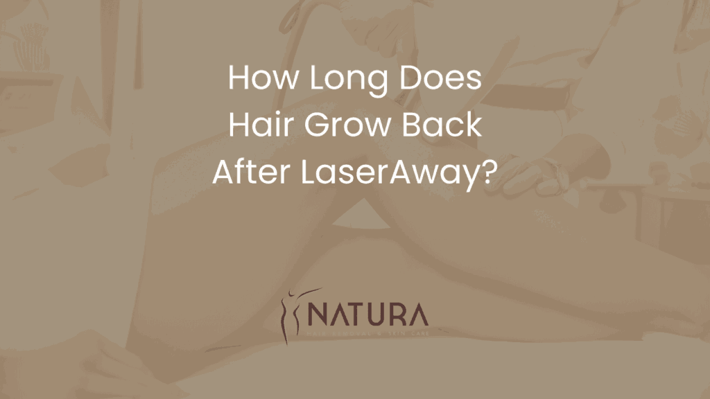 How Long Does Hair Grow Back After LaserAway?