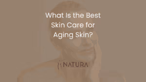 What Is the Best Skin Care for Aging Skin?