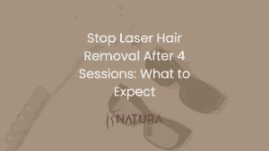 Stop Laser Hair Removal After 4 Sessions: What to Expect