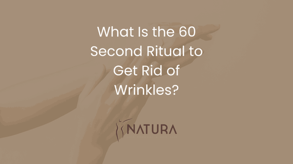 What Is the 60 Second Ritual to Get Rid of Wrinkles?