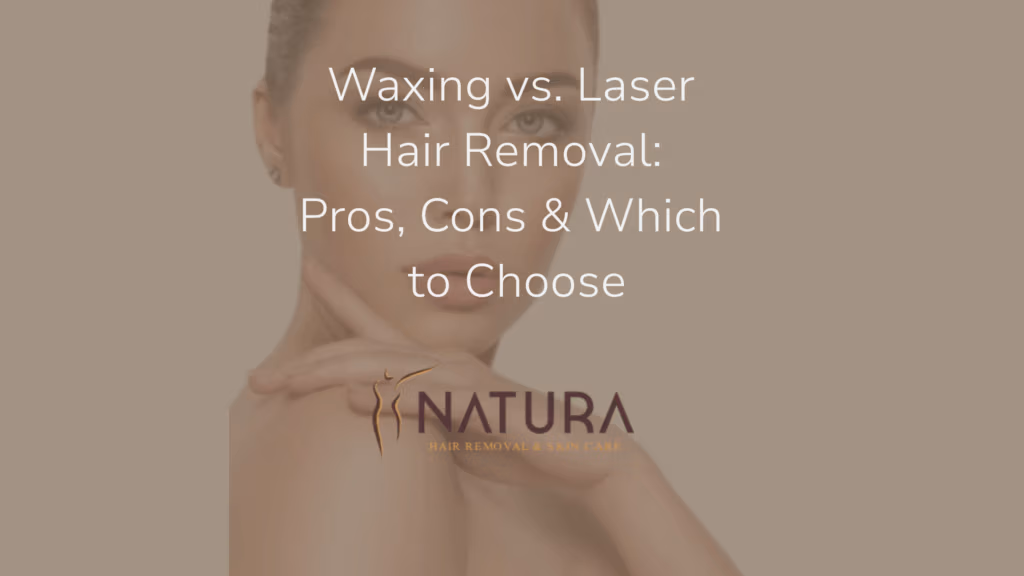 Waxing vs. Laser Hair Removal: Pros, Cons & Which to Choose