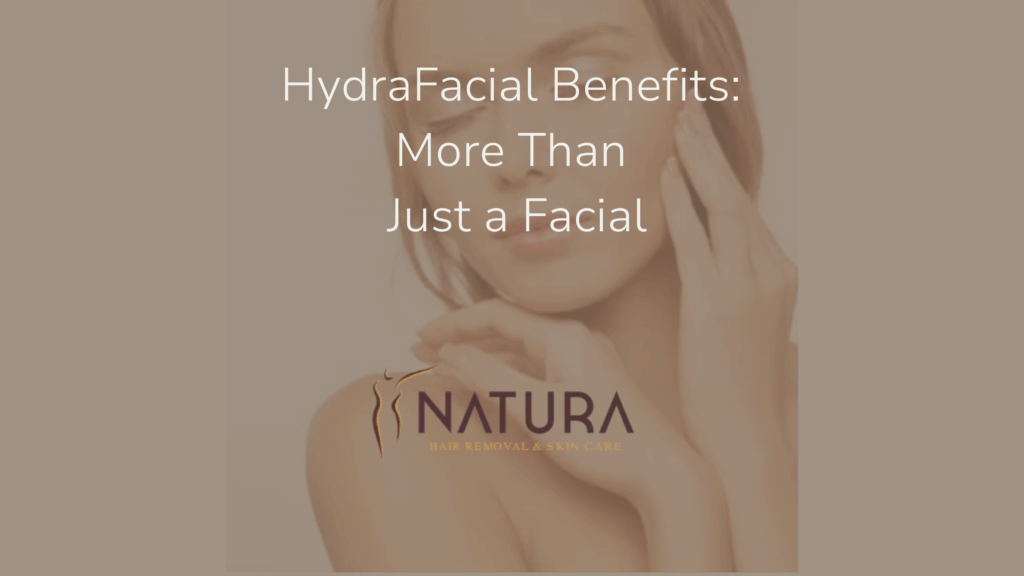 HydraFacial Benefits: More Than Just a Facial