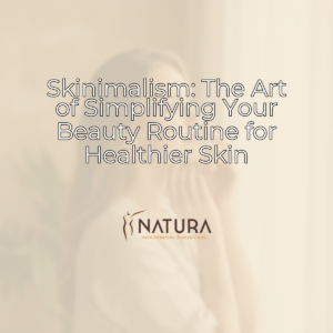 Featured image for Skinimalism: The Art of Simplifying Your Beauty Routine for Healthier Skin