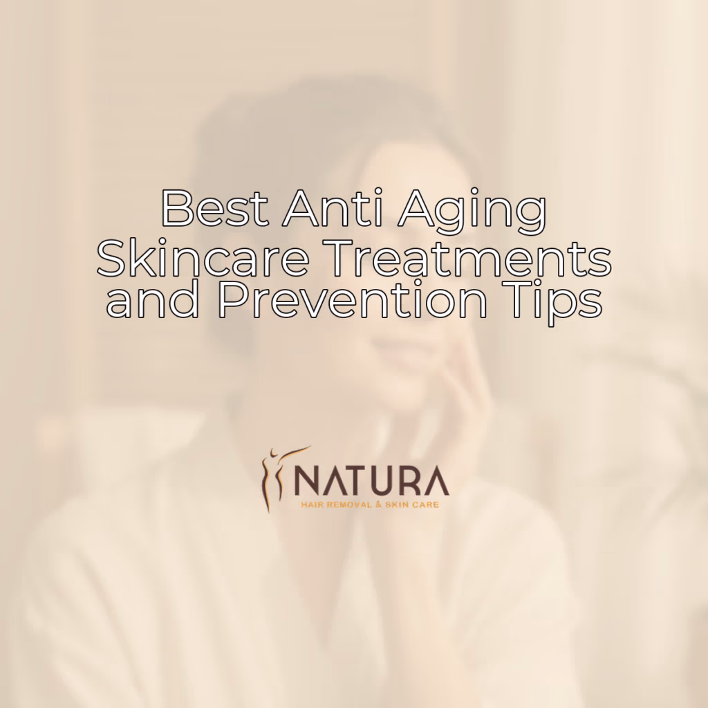 Featured image for Best Anti Aging Skincare Treatments and Prevention Tips