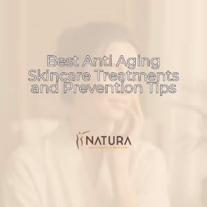 Featured image for Best Anti Aging Skincare Treatments and Prevention Tips