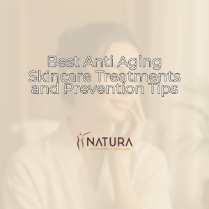 Featured image for Best Anti Aging Skincare Treatments and Prevention Tips